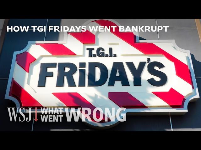 TGI Fridays: How the American Icon Became a Shell of Itself | WSJ What Went Wrong