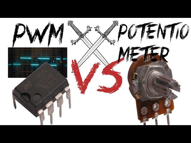 PWM VS Potentiometer! When to use which technique?