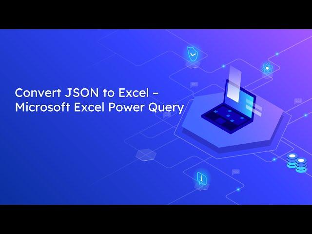 Convert JSON to Excel - Microsoft Excel Power Query