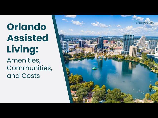 Assisted Living in Orlando | A Place for Mom