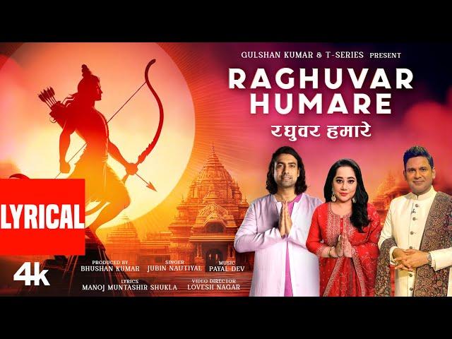 Raghuvar Humare (Lyrical): Jubin Nautiyal | Payal Dev | Manoj Muntashir | Lovesh Nagar | T-Series