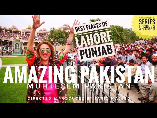 Lahore Pakistan Wagah Border Documentary. EP 2 | AMAZING PAKISTAN. Directed by @Tariqmajeedofficial