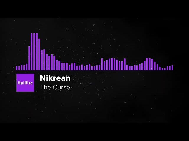 Dubstep | Nikrean - The Curse | Hailfire FREE Release