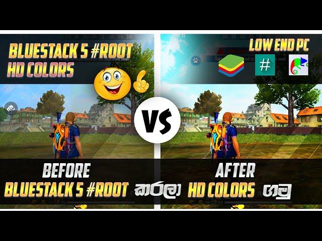 Root Bluestacks 5 & Get HD Colors Free Fire  | Sinhala | SanuWa S FF