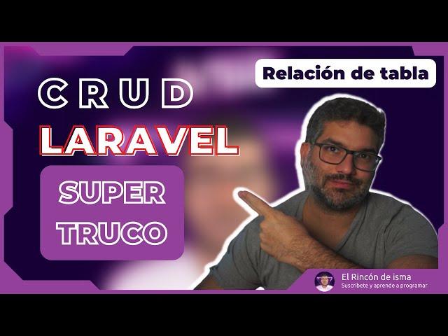 Aplicación Web | CRUD con tablas relacionadas | SUPER TRUCO de LARAVEL