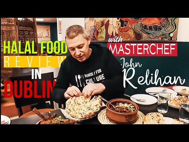 Halal Food Reviews: DUBLIN Ireland With Master CHEF: JOHN RELIHAN!! HUNGRY FOR CULTURE!! Food Vlog!!