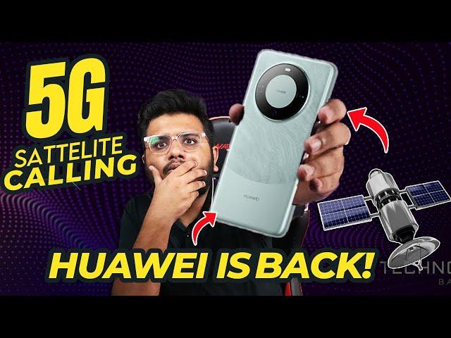 Huawei Mate 60 Pro With Satellite Calling!