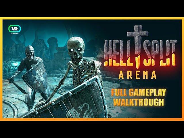 Hellsplit: Arena VR - Gameplay (no commentary)  - FULL GAME WALKTROUGH