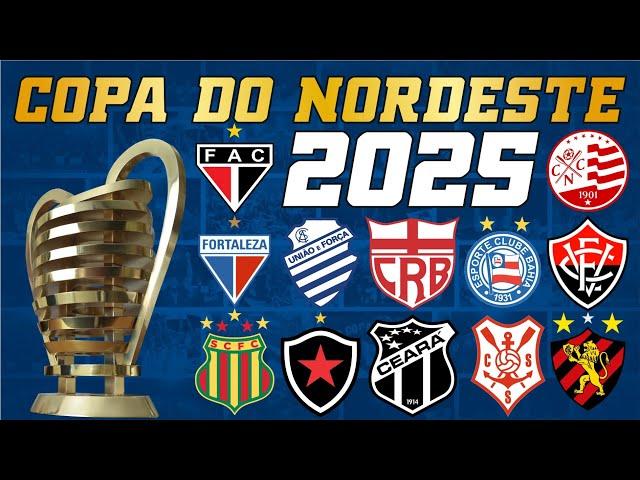 COPA DO NORDESTE 2025 - CONFIRA OS PARTICIPANTES