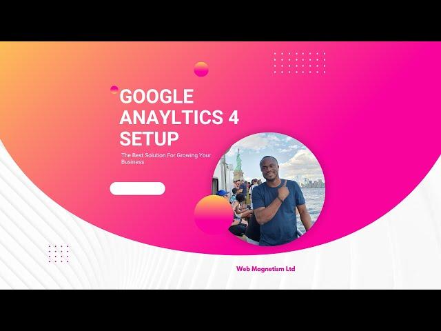 Google Analytics 4 Tutorial 2024 | Setup Guide