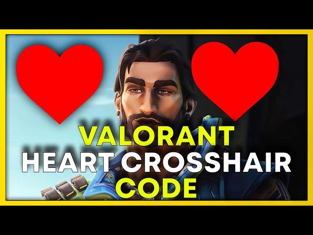 Heart Crosshair Valorant Code 2023