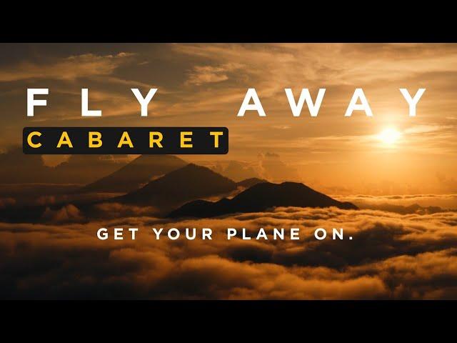 Fly Away Cabaret trailer