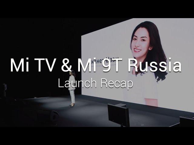 Mi Launch: Mi TV | Mi 9T Launch Events in Moscow, Jun 17th, 2019