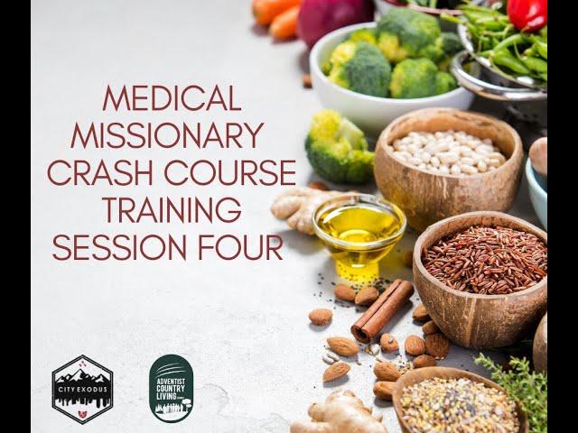 Medical Missionary Training Session Four