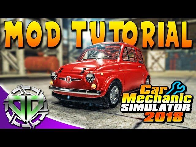 Car Mechanic Simulator 2018 : How to Install Mods! Tutorial (PC)