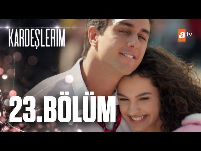 Kardeşlerim 23. Bölüm @Kardeslerim 9 Ekim 2021