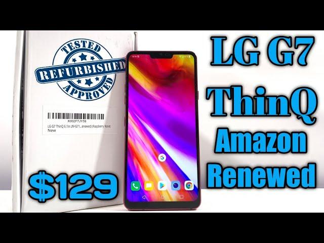 LG G7 ThinQ Unboxing - Renewed from Amazon for $129