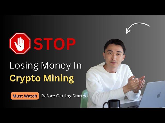  Stop Losing Money!  Beginner's Guide to Mine Crypto in 2024!