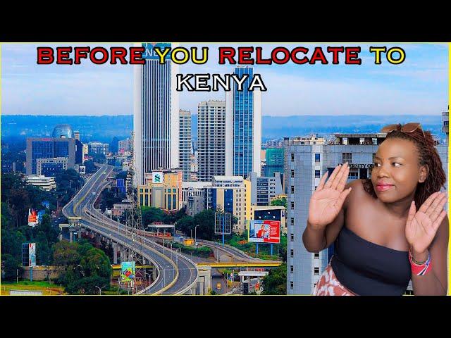 DON’T Relocate Kenya, Before Watching This!