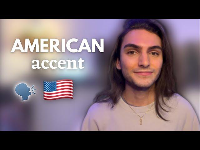 How to: AMERICAN ACCENT  (3 steps)