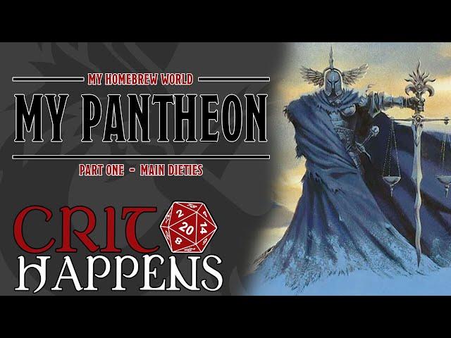 My Pantheon (Part 1) | Main 6 | Homebrew World Building