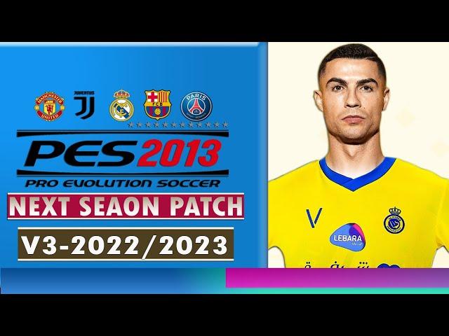 PES 2013 | NEXT SEASON PATCH 2023 UPDATE V3 | 1/14/23 | PC