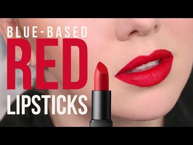 Top Blue-Based RED Lipsticks + Historical Facts About Red Lipstick