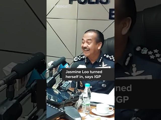 NEWS: Jasmine Loo turned herself in, says IGP