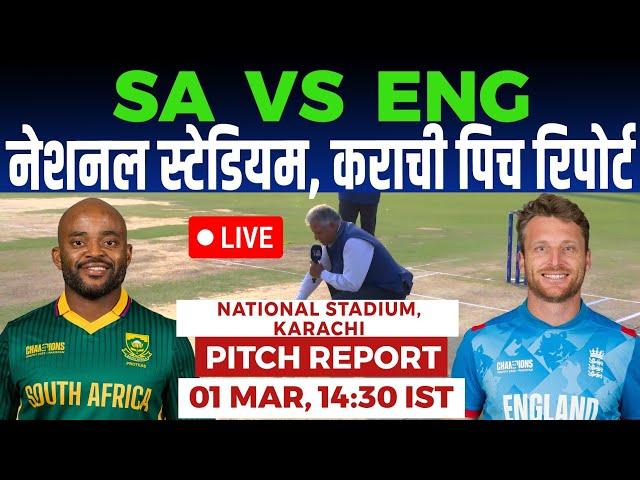 SA vs ENG 11th MATCH Pitch Report, National Stadium Karachi Pitch Report, Karachi Pitch Report 2025