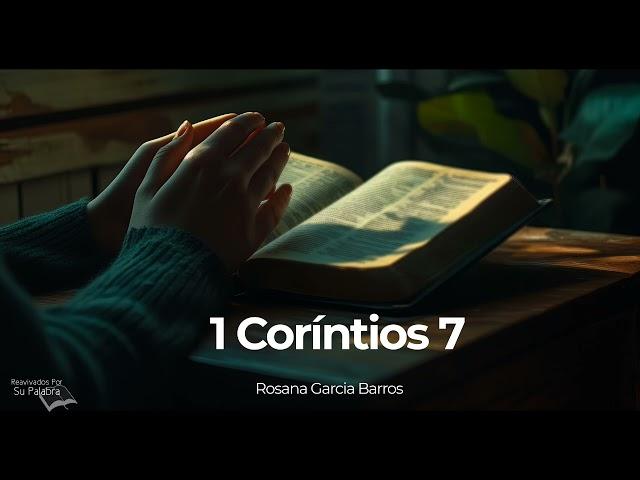 1 Coríntios 07 |Rosana Garcia Barros