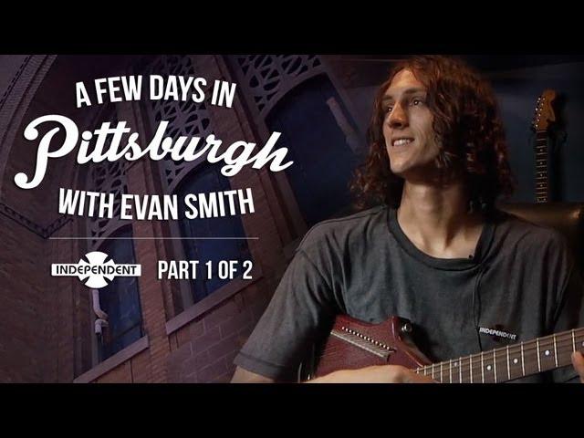 A Few Days in Pittsburgh with Evan Smith Part 1