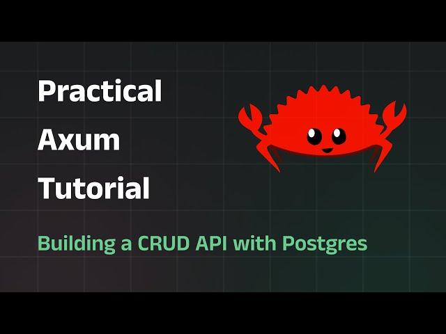 Build a CRUD REST API with Rust Axum | Tutorial