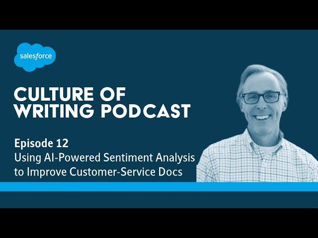 Culture of Writing Podcast, Ep. 12: Using AI-Powered Sentiment Analysis to Improve Customer-Service