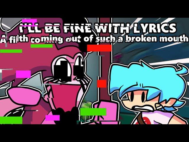 I'll Be Fine Lyrics (FNF vs Corrupted Steven with Spinel)