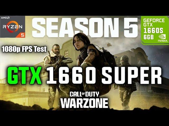 GTX 1660 SUPER Call of Duty Warzone 3 Season 5 FPS Test