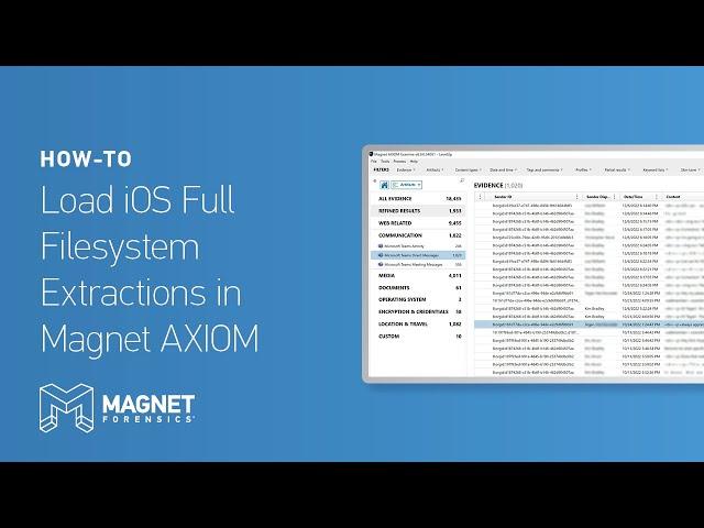 Loading iOS Full Filesystem Extractions in Magnet AXIOM