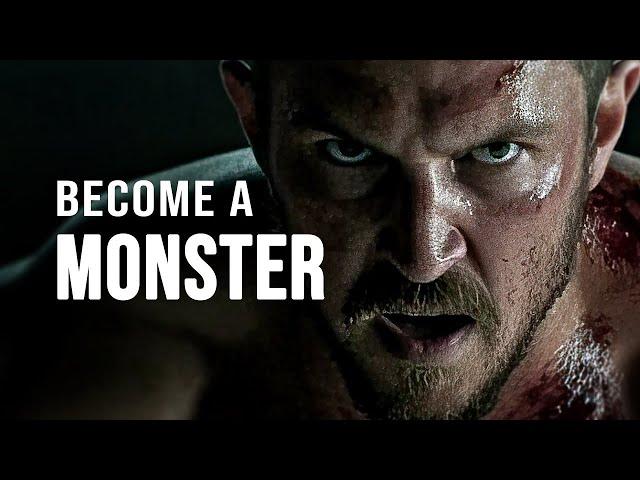 BECOME A MONSTER - Best Motivational Speech