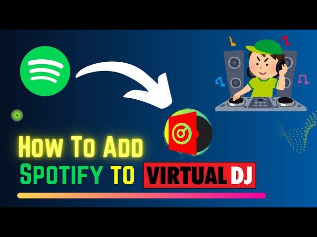 How to Connect Spotify to Virtual DJ for Mixing - 2024