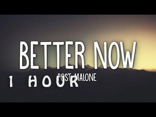 [1 HOUR  ] Post Malone - Better Now (Lyrics)