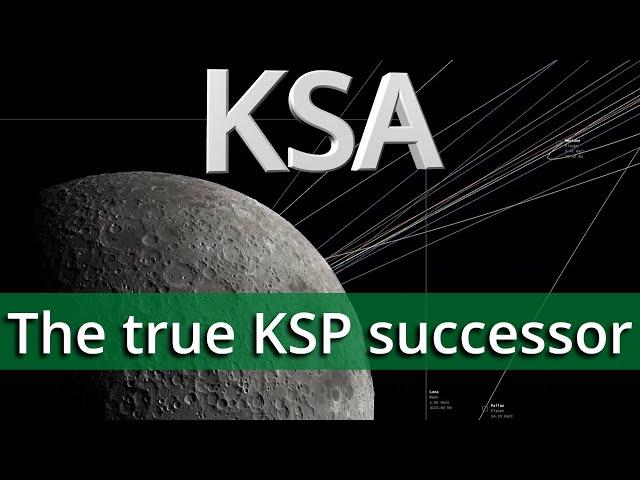 KSA - The true KSP Successor