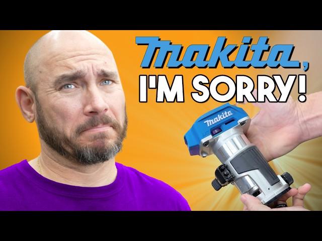 Sorry, Makita... I Should've Known Better!