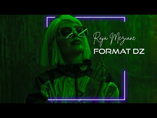 Raja Meziane - Format DZ [Beat by Dee Tox]