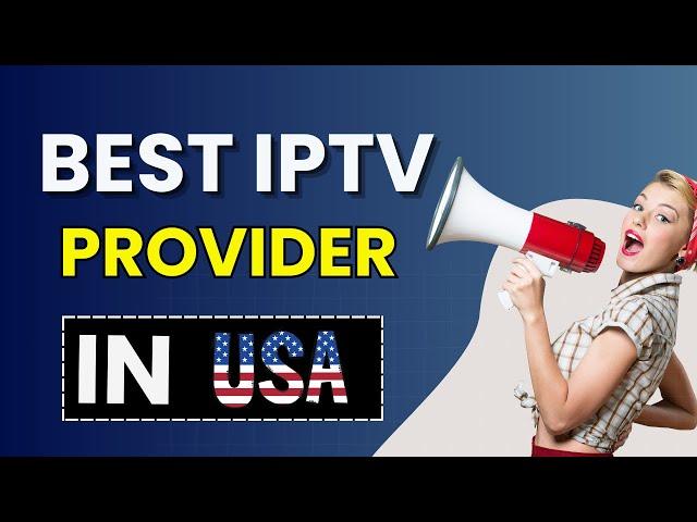 Top IPTV Service Provider for 2025 + FREE TRIAL