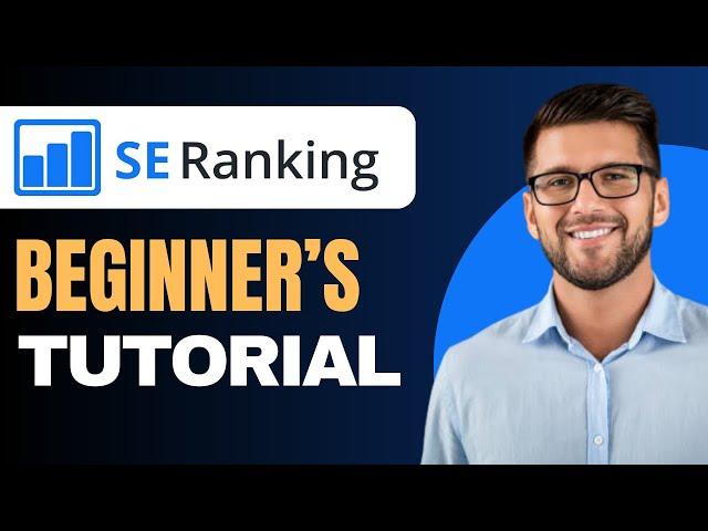 How to Use SE Ranking 2024 (beginners tutorial)