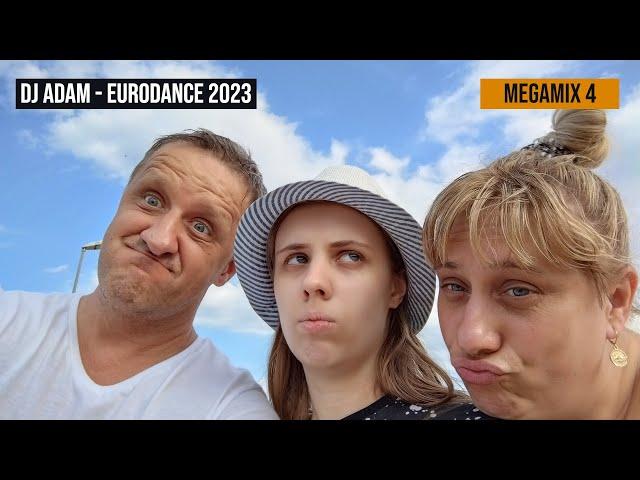 DJ Adam - Eurodance 2023 (Megamix 4)