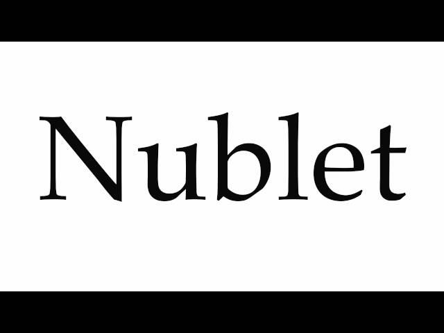 How to Pronounce Nublet