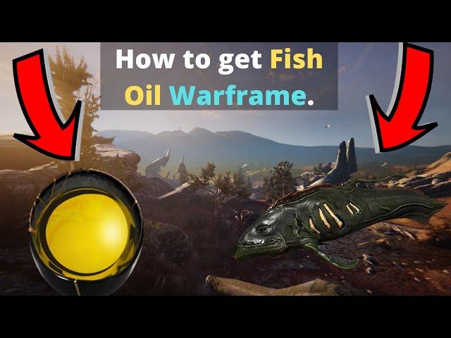 How to Get Fish Oil in Warframe