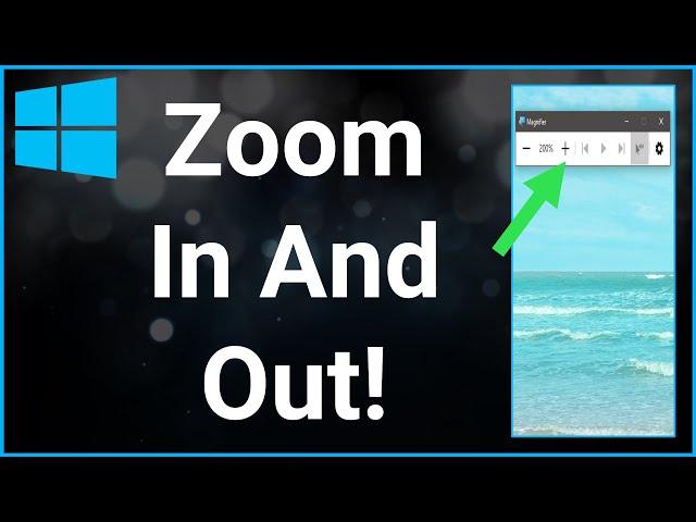 3 Ways To Zoom In And Out On A Windows PC Screen