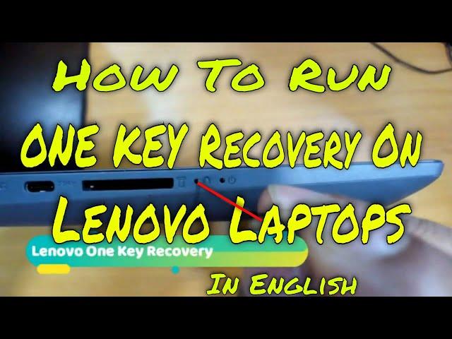 How to run one key recovery on Lenovo Laptop Idea pad 320,100, windows 10 in English