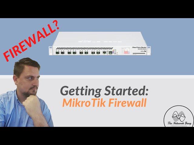 Getting Started: MikroTik Firewall